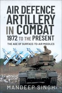 Book Cover for Air Defence Artillery in Combat, 1972-2018 by Mandeep Singh