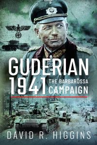 Book Cover for Guderian 1941 by David R Higgins