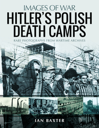 Book Cover for Hitler's Polish Death Camps by Ian Baxter