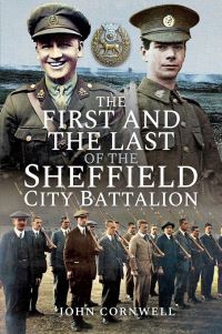 Book Cover for The First and the Last of the Sheffield City Battalion by John Cornwell