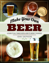 Book Cover for Make Your Own Beer by John Shepherd