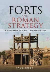 Book Cover for Forts and Roman Strategy by Paul Coby