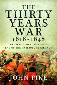 Book Cover for The Thirty Years War, 1618-1648 by John Pike