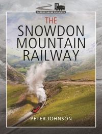Book Cover for The Snowdon Mountain Railway by Peter Johnson