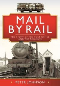 Book Cover for Mail by Rail by Peter Johnson