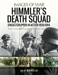 Book Cover for Himmler's Death Squad by Ian Baxter
