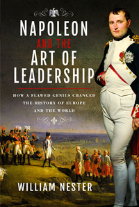 Book Cover for Napoleon and the Art of Leadership by William R Nester