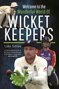 Book Cover for Welcome to the Wonderful World of Wicketkeepers by Luke Sutton
