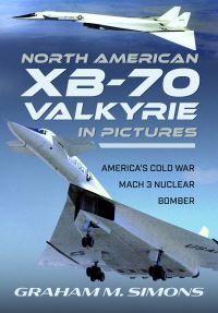 Book Cover for North American XB-70 Valkyrie in Pictures by Graham M Simons