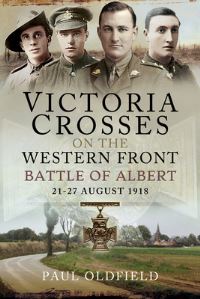 Book Cover for Victoria Crosses on the Western Front by Paul Oldfield
