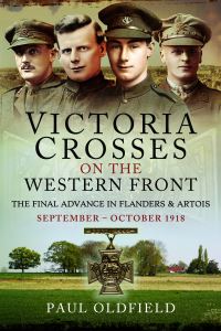 Book Cover for Victoria Crosses on the Western Front by Paul Oldfield