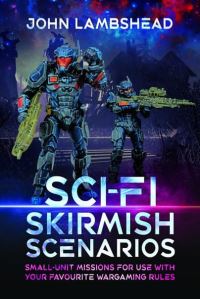 Book Cover for Sci-Fi Skirmish Scenarios by John Lambshead