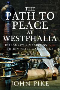 Book Cover for The Path to Peace at Westphalia by John Pike
