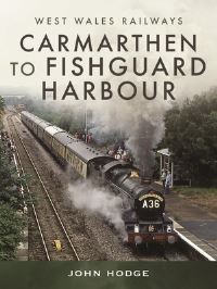 Book Cover for Carmarthen to Fishguard Harbour by John Hodge