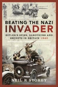 Book Cover for Beating the Nazi Invader by Neil R Storey