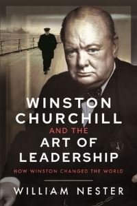 Book Cover for Winston Churchill and the Art of Leadership by William R Nester