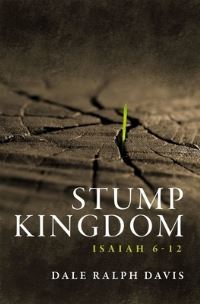 Book Cover for Stump Kingdom by Dale Ralph Davis