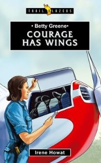 Book Cover for Courage Has Wings by Irene Howat