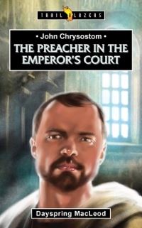 Book Cover for The Preacher in the Emperor's Court by Dayspring MacLeod