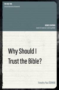Book Cover for Why Should I Trust the Bible? by Timothy P Jones