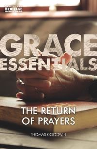 Book Cover for The Return of Prayers by Thomas Goodwin, David Harman