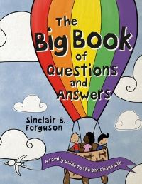 Book Cover for The Big Book of Questions and Answers by Sinclair B Ferguson