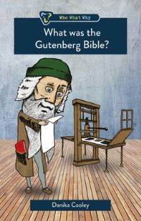 Book Cover for What Was the Gutenberg Bible? by Danika Cooley
