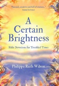 Book Cover for A Certain Brightness by Philippa Ruth Wilson