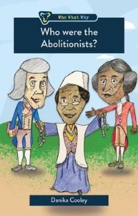 Book Cover for Who Were the Abolitionists? by Danika Cooley