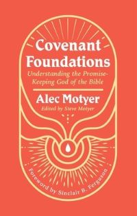 Book Cover for Covenant Foundations by Alec Motyer