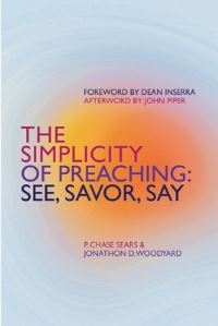 Book Cover for The Simplicity of Preaching by Sears P Chase, Jonathon Woodyard