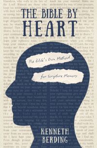 Book Cover for The Bible by Heart by Kenneth Berding