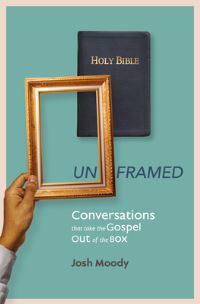 Book Cover for Unframed by Josh Moody