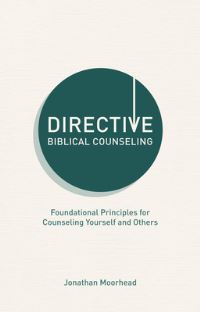 Book Cover for Directive Biblical Counseling by Jonathan Moorhead