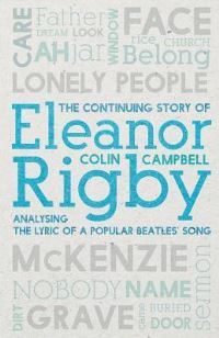 Book Cover for The Continuing Story of Eleanor Rigby by Colin Campbell