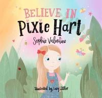 Book Cover for Believe in Pixie Hart by Sophie Valentine