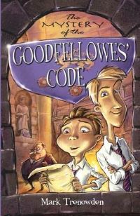 Book Cover for The Mystery of the Goodfellowes' Code by Mark Trenowden