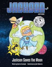 Book Cover for Jackson Saves The Moon by Darren Garwood