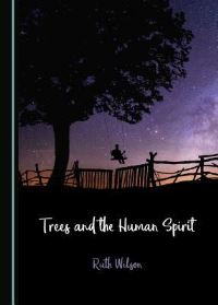 Book Cover for Trees and the Human Spirit by Ruth Wilson
