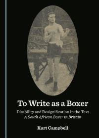 Book Cover for To Write as a Boxer by Kurt Campbell