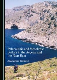Book Cover for Palaeolithic and Mesolithic Sailors in the Aegean and the Near East by Adamantios A Sampson