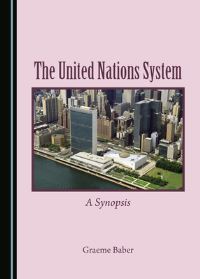 Book Cover for The United Nations System by Graeme Baber