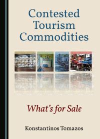 Book Cover for Contested Tourism Commodities by Konstantinos Tomazos