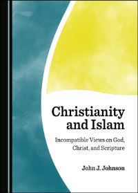 Book Cover for Christianity and Islam by John J Johnson