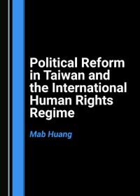 Book Cover for Political Reform in Taiwan and the International Human Rights Regime by Mab Huang