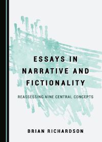 Book Cover for Essays in Narrative and Fictionality by Brian Richardson