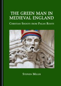 Book Cover for The Green Man in Medieval England by Stephen Miller