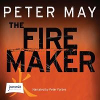 Book Cover for The Firemaker by Peter May
