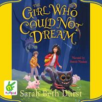 Book Cover for The Girl Who Could Not Dream by Sarah Beth Durst