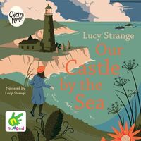 Book Cover for Our Castle by the Sea by Lucy Strange